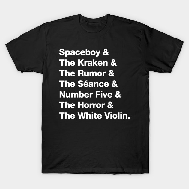 The Umbrella Academy Character Names Version 2 - White T-Shirt by VikingElf